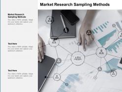 Market research sampling methods ppt powerpoint presentation diagram cpb
