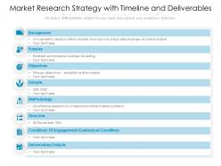 Market Research Strategy With Timeline And Deliverables
