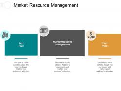 Market resource management ppt powerpoint presentation gallery graphics example cpb