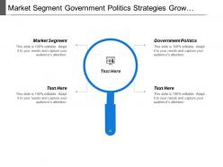 Market segment government politics strategies grow market demand