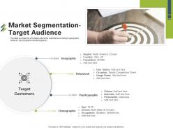 Market segmentation target audience first venture capital funding ppt layouts files