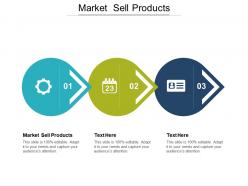 Market sell products ppt powerpoint presentation gallery graphics template cpb