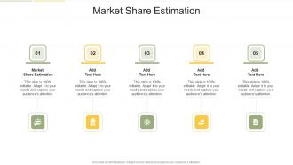Market Share Estimation In Powerpoint And Google Slides Cpb