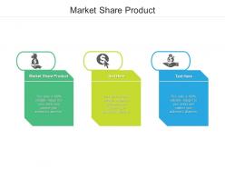Market share product ppt powerpoint presentation model maker cpb