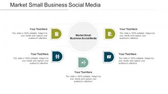 Market Small Business Social Media Ppt Powerpoint Presentation Visual Aids Layouts Cpb