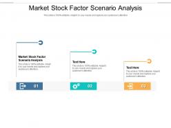 Market stock factor scenario analysis ppt powerpoint presentation outline slides cpb