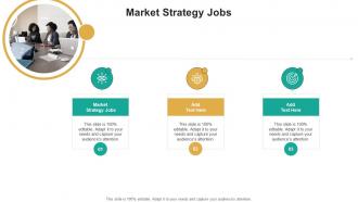 Market Strategy Jobs In Powerpoint And Google Slides Cpb