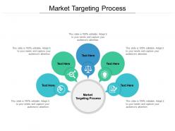 Market targeting process ppt powerpoint presentation layouts inspiration cpb