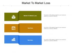 Market to market loss ppt powerpoint presentation styles styles cpb