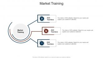 Market Training In Powerpoint And Google Slides Cpb