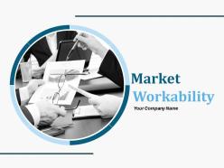 Market Workability Powerpoint Presentation Slides
