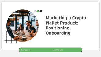 Marketing A Crypto Wallet Product Positioning Onboarding PPT Information AT