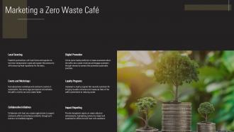 Marketing A Zero Waste Cafe PPT Sample ST AI SS