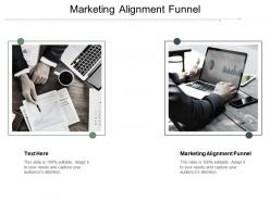 Marketing alignment funnel ppt powerpoint presentation gallery outfit cpb