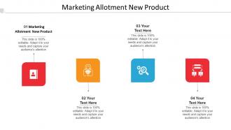 Marketing Allotment New Product Ppt Powerpoint Presentation Outline Slides Cpb