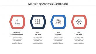 Marketing analysis dashboard ppt powerpoint presentation gallery format ideas cpb