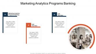 Marketing Analytics Programs Banking In Powerpoint And Google Slides Cpb