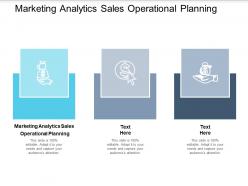 Marketing analytics sales operational planning ppt powerpoint presentation layouts cpb