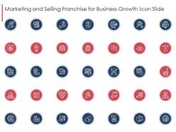 Marketing and selling franchise for business growth icon slide marketing and selling franchise