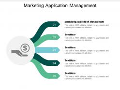 Marketing application management ppt powerpoint presentation summary graphic images cpb