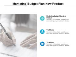 Marketing budget plan new product ppt powerpoint presentation summary cpb