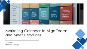 Marketing Calendar To Align Teams And Meet Deadlines PPT Sample AT