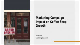 Marketing Campaign Impact On Coffee Shop Growth PPT Information AT