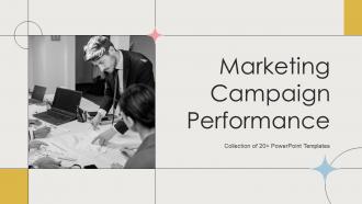 Marketing Campaign Performance Powerpoint Ppt Template Bundles