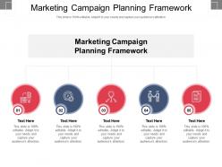Marketing campaign planning framework ppt powerpoint presentation infographic template microsoft cpb