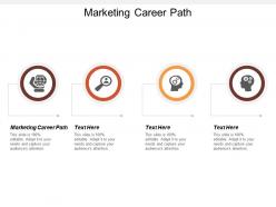 Marketing career path ppt powerpoint presentation outline grid cpb