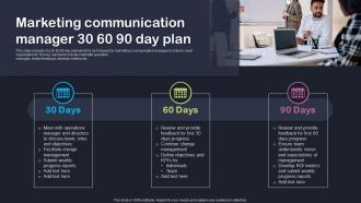 Marketing Communication Manager 30 60 90 Day Plan