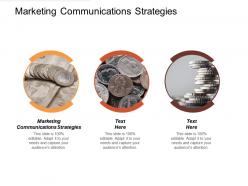 Marketing communications strategies ppt powerpoint presentation gallery ideas cpb