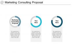 Marketing consulting proposal ppt powerpoint presentation pictures design ideas cpb