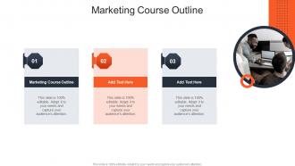 Marketing Course Outline In Powerpoint And Google Slides Cpb