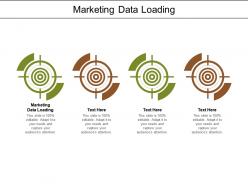 Marketing data loading ppt powerpoint presentation outline styles cpb