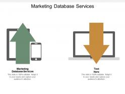 Marketing database services ppt powerpoint presentation gallery backgrounds cpb