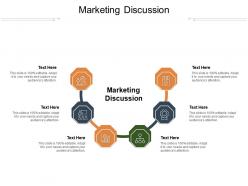 Marketing discussion ppt powerpoint presentation infographic template templates cpb