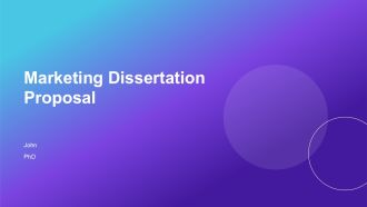 Marketing Dissertation Proposal PPT Information ACP