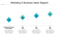 Marketing e business ideas diagram ppt powerpoint presentation portfolio cpb