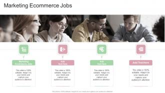 Marketing Ecommerce Jobs In Powerpoint And Google Slides Cpb