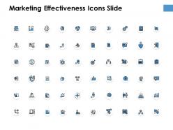 Marketing effectiveness icons slide ppt powerpoint presentation ideas mockup