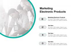 Marketing electronic products ppt powerpoint presentation portfolio clipart cpb