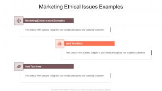 Marketing Ethical Issues Examples In Powerpoint And Google Slides Cpb
