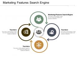 Marketing features search engine ppt powerpoint presentation infographic template example topics cpb