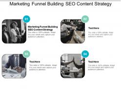 Marketing funnel building seo content strategy ppt powerpoint presentation slides master slide cpb