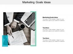 Marketing goals ideas ppt powerpoint presentation ideas themes cpb