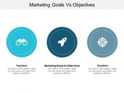 Marketing goals vs objectives ppt powerpoint presentation portfolio layout cpb