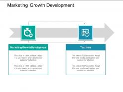 Marketing growth development ppt powerpoint presentation styles samples cpb