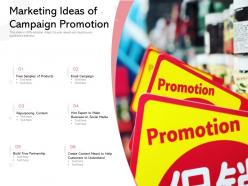 Marketing ideas of campaign promotion