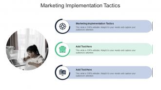 Marketing Implementation Tactics In Powerpoint And Google Slides Cpb